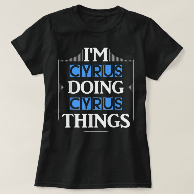 Camiseta Soy Cyrus haciendo regalos de Cyrus Things Funny F (Diseño del anverso)