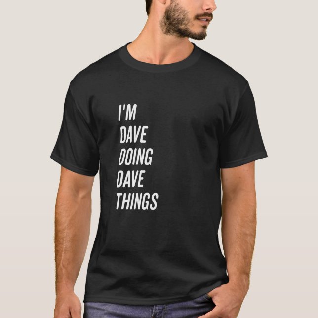 Camiseta Soy Dave Haciendo Dave Things 3 (Anverso)