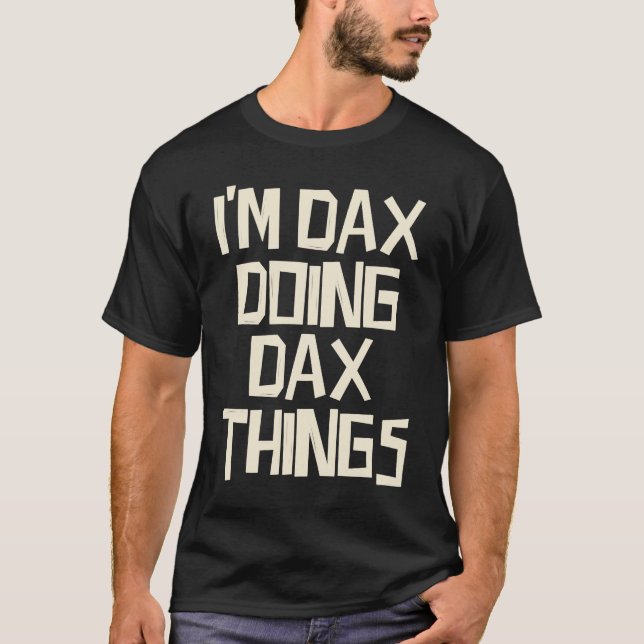 Camiseta Soy Dax haciendo cosas Dax (Anverso)