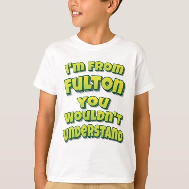 Camiseta Soy de Fulton que no entenderías (Anverso)