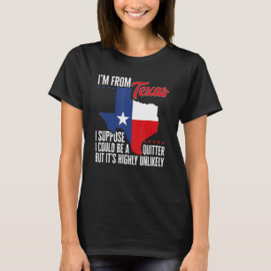 Camiseta Soy de Texas, podría ser un barrio pero es alto