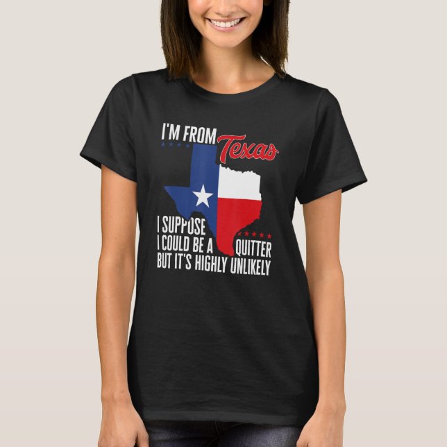 Camiseta Soy de Texas, podría ser un barrio pero es alto (Anverso)