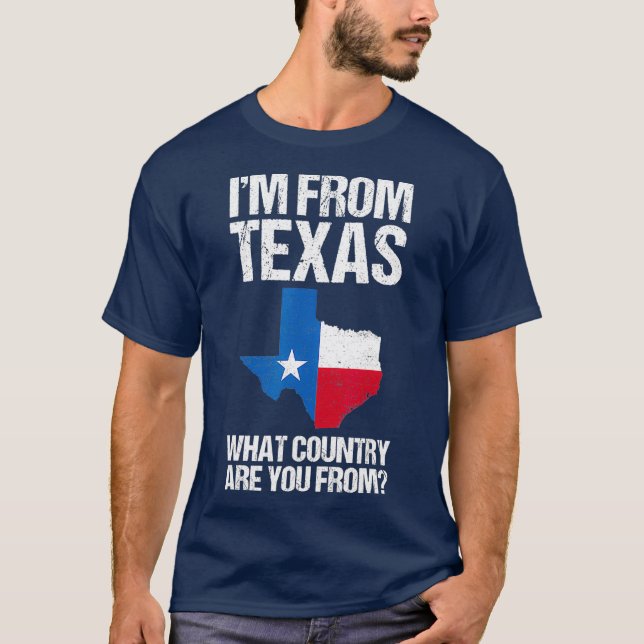 Camiseta Soy De Texas ¿Qué País Eres De Texas? (Anverso)