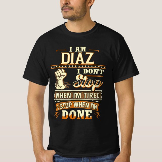 Camiseta Soy Diaz. No paro cuando estoy cansado (Anverso)