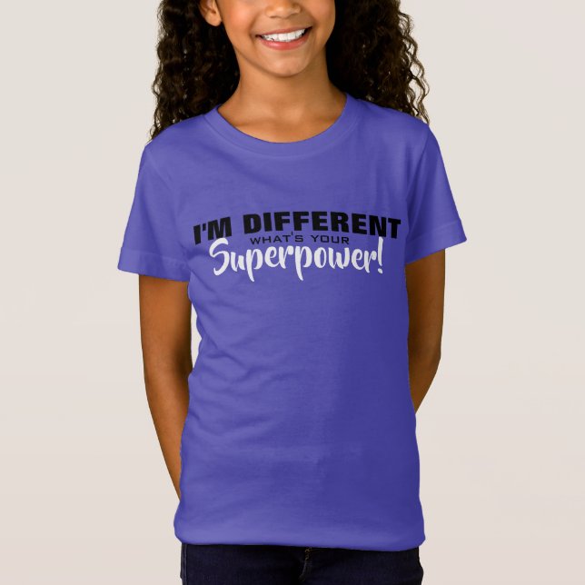 Camiseta Soy diferente, superpotencia - motivacional, (Anverso)