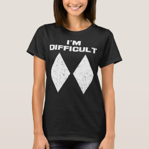 Camiseta Soy Difícil Esquiar Diamantes Dobles Negros Diaman