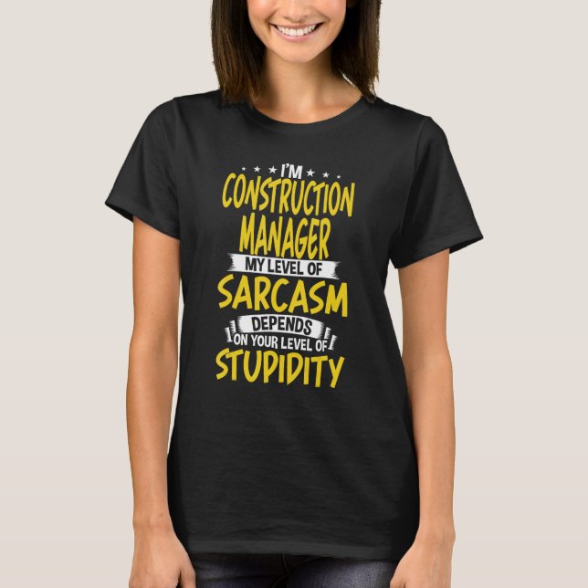 Camiseta Soy director de construcción mi nivel de sarcasmo (Anverso)