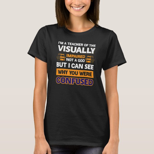 Camiseta Soy Docente De Los Discapacitados Visuales, No De  (Anverso)