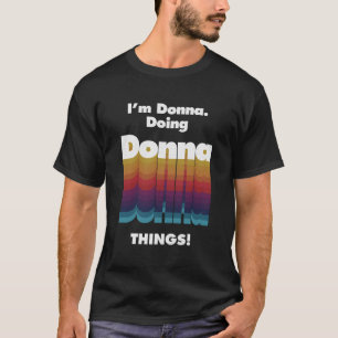 Camiseta Soy Donna Doing Donna Things Funny Birthday Name G