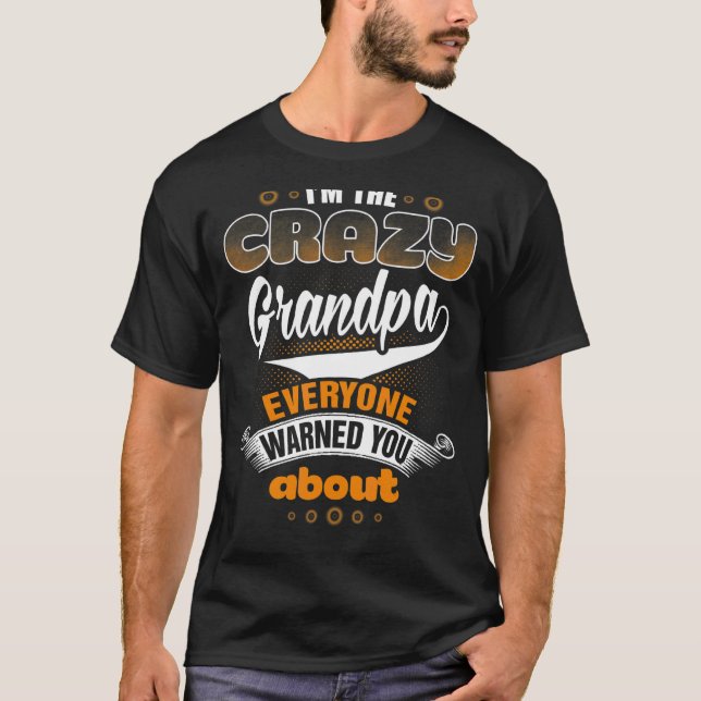 Camiseta Soy el abuelo loco para los hombres Día del Padre (Anverso)