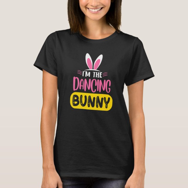 Camiseta Soy el baile de los conejitos de conejo de orejas  (Anverso)