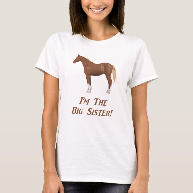 Camiseta Soy el caballo de la hermana grande (Anverso)