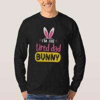 Soy El Cansado Papá Conejo Conejo Oídos Huevo Huev