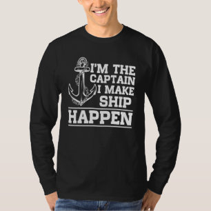 Camiseta Soy El Capitán Hago Que El Barco Suceda En Barco L