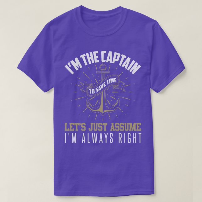 Camiseta Soy El Capitán Para Ahorrar Tiempo Asumir Que Teng (Diseño del anverso)