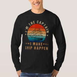 Camiseta Soy el capitán que hago que el barco ocurra