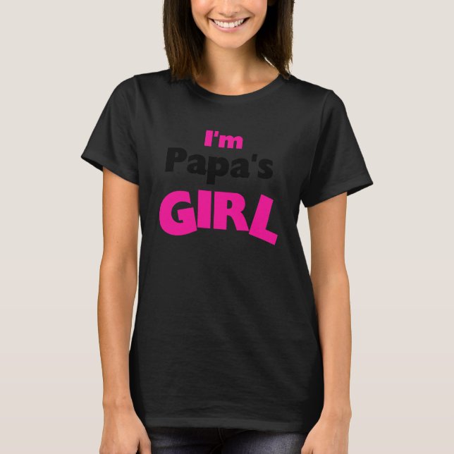 Camiseta Soy el Chica de papá (Anverso)