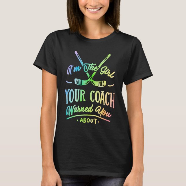 Camiseta Soy el Chica que tu entrenador te advirtió sobre l (Anverso)