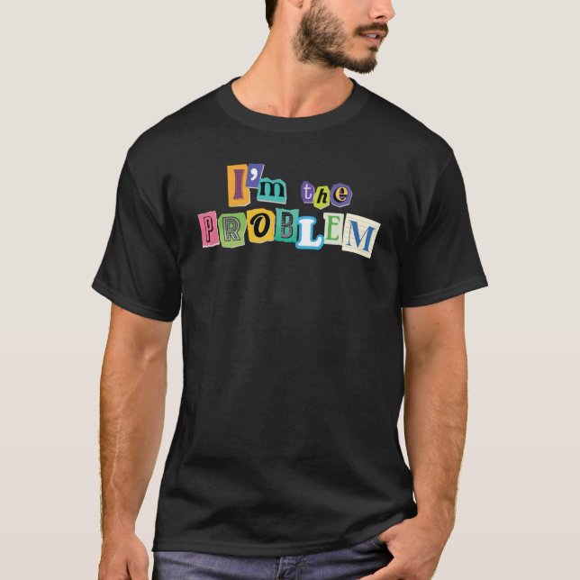 Camiseta Soy el Collage de problemas (Anverso)