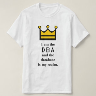 Camiseta Soy el DBA y la base de datos es mi reino