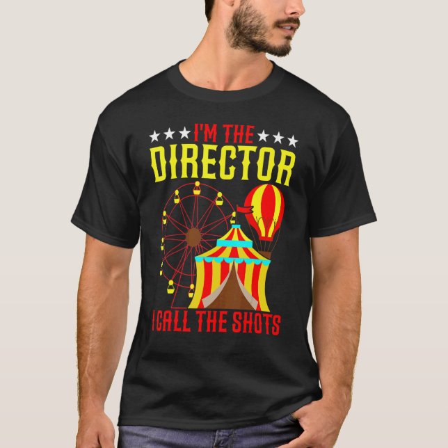 Camiseta Soy el director al que llamo "Circus" de los dispa (Anverso)