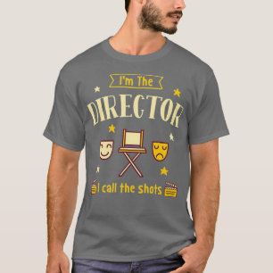 Camiseta Soy El Director Al Que Llamo Shots _nxpl