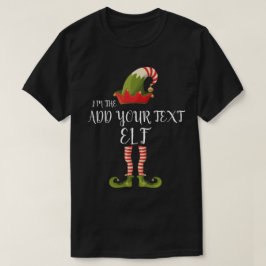 Camiseta SOY EL ELF AÑADIR TUS Navidades DE TEXTO