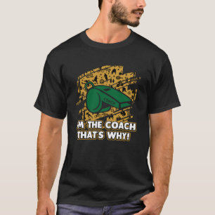 Camiseta Soy el entrenador por eso entrenador del humor men