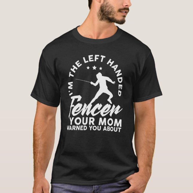 Camiseta Soy El Esgrimidor Mano Izquierda Que Tu Mamá Te Ad (Anverso)