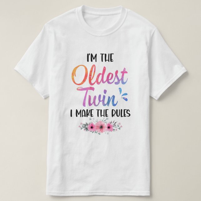 Camiseta Soy el gemelo más viejo que hago las reglas más gr (Diseño del anverso)