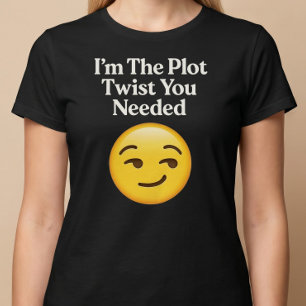 Camiseta Soy el giro inesperado que necesitabas