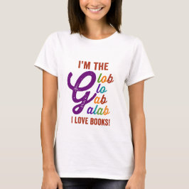Camiseta soy el glob glo gab galab i love books