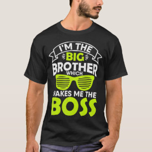 Camiseta Soy El Gran Hermano Que Me Hace El Jefe