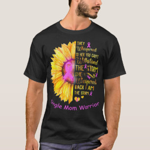 Camiseta Soy el guerrero de la tormenta mamá soltera