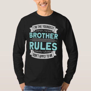 Camiseta Soy El Hermano Más Joven Las Reglas No Me Aplican 