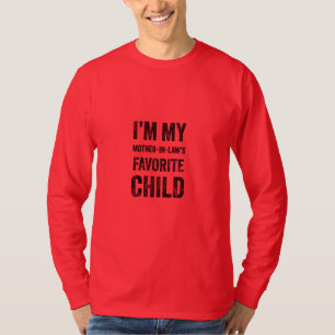Camiseta Soy el hijo favorito de mi suegra