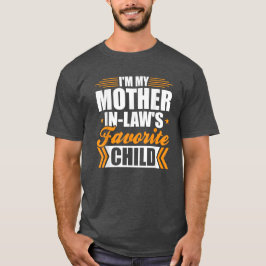 Camiseta Soy el hijo favorito de mi suegra
