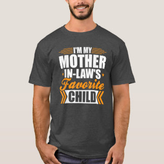 Camiseta Soy el hijo favorito de mi suegra