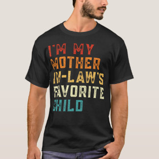 Camiseta Soy el hijo favorito de mi suegra divertido hijo e