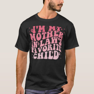 Camiseta Soy el hijo favorito de mi suegra divertido padre