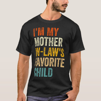 Camiseta Soy el hijo favorito de mi suegra divertido padre