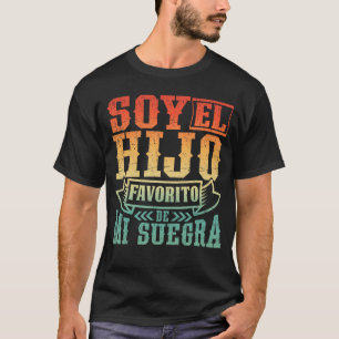 Camiseta Soy el hijo favorito de mi suegra en español cita