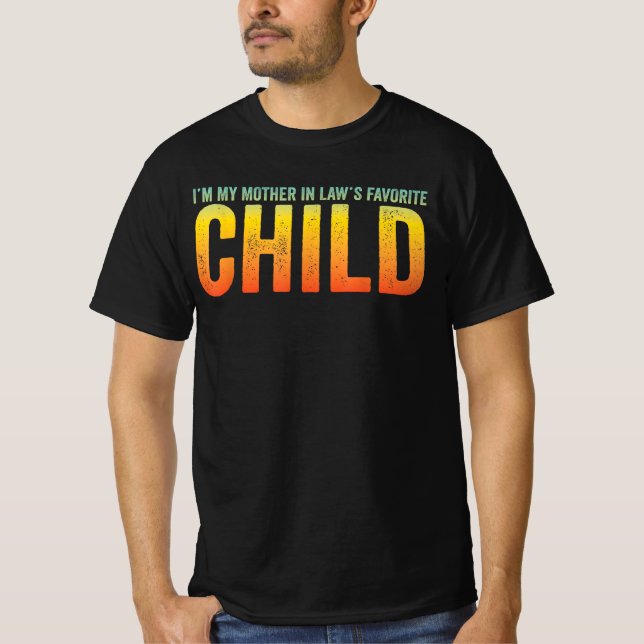 Camiseta Soy el hijo favorito de mi suegra gradiente (Anverso)
