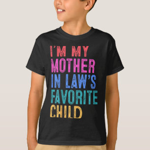 Camiseta Soy el hijo favorito de mi suegra hija política