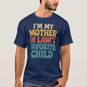 Camiseta Soy el hijo favorito de mi suegra Humor familiar d