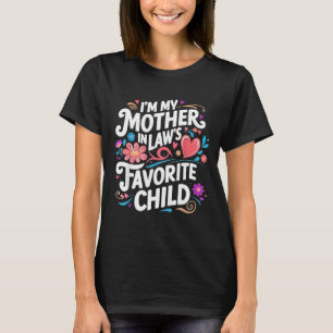 Camiseta soy el hijo favorito de mi suegra padre divertido