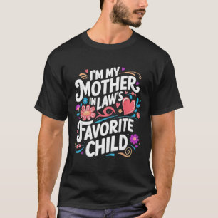 Camiseta Soy el hijo favorito de mi suegra Padre divertido