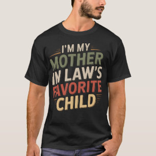 Camiseta SOY El Hijo Favorito De Mi Suegra Soy El Favorito