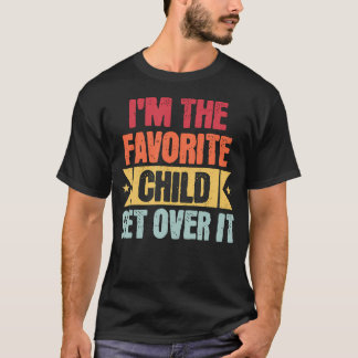 Camiseta Soy el hijo favorito, supéralo