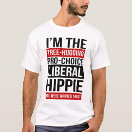 Camiseta Soy el hippie liberal del que te advirtieron
